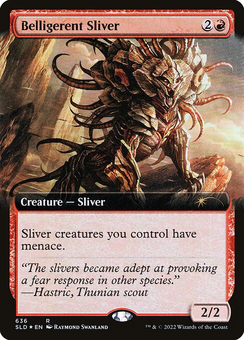 Belligerent Sliver (SLD)