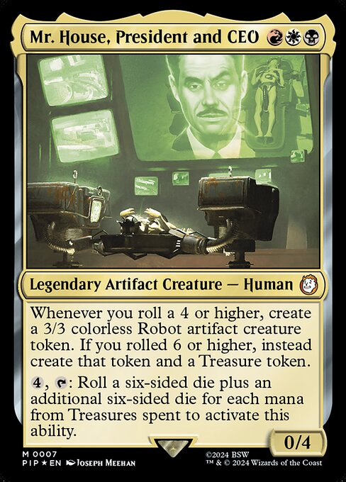 Mr. House, President and CEO (PIP)