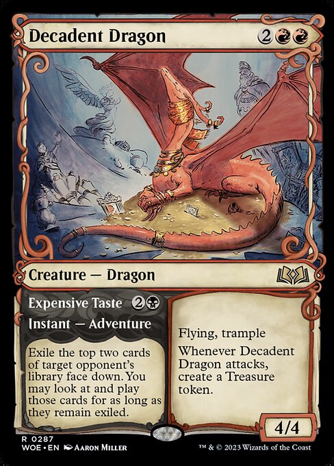 Decadent Dragon // Expensive Taste (WOE)