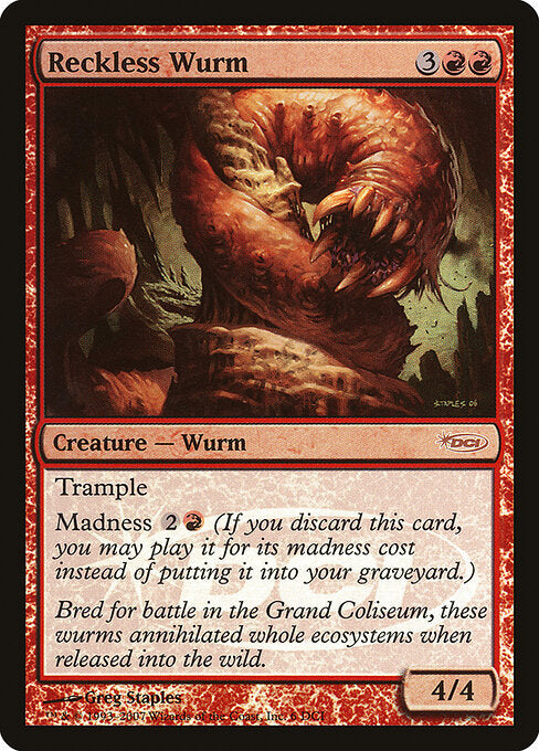 Reckless Wurm (DCI)