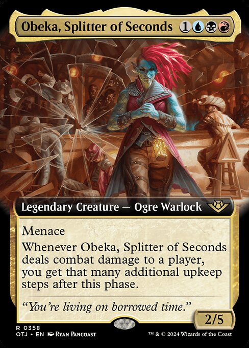 Obeka, Splitter of Seconds (OTJ)