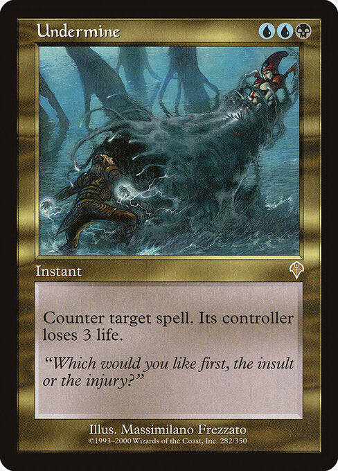 Undermine (INV)
