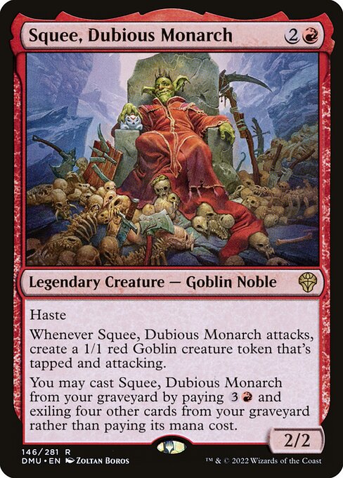 Squee, Dubious Monarch (DMU)